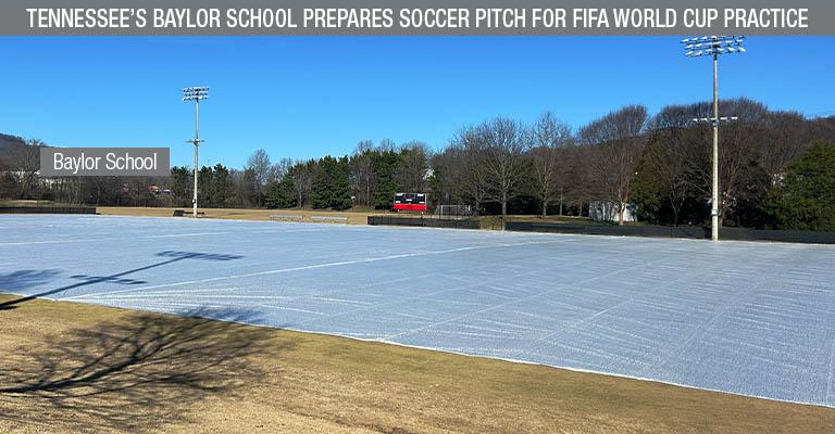 Tennessee’s Baylor School Prepares Soccer Pitch for FIFA World Cup Practice